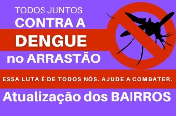 ARRASTÃO DE COMBATE A DENGUE