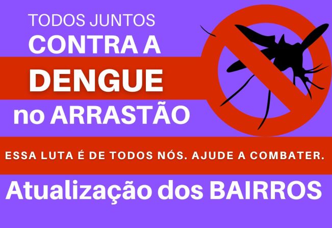 ARRASTÃO DE COMBATE A DENGUE