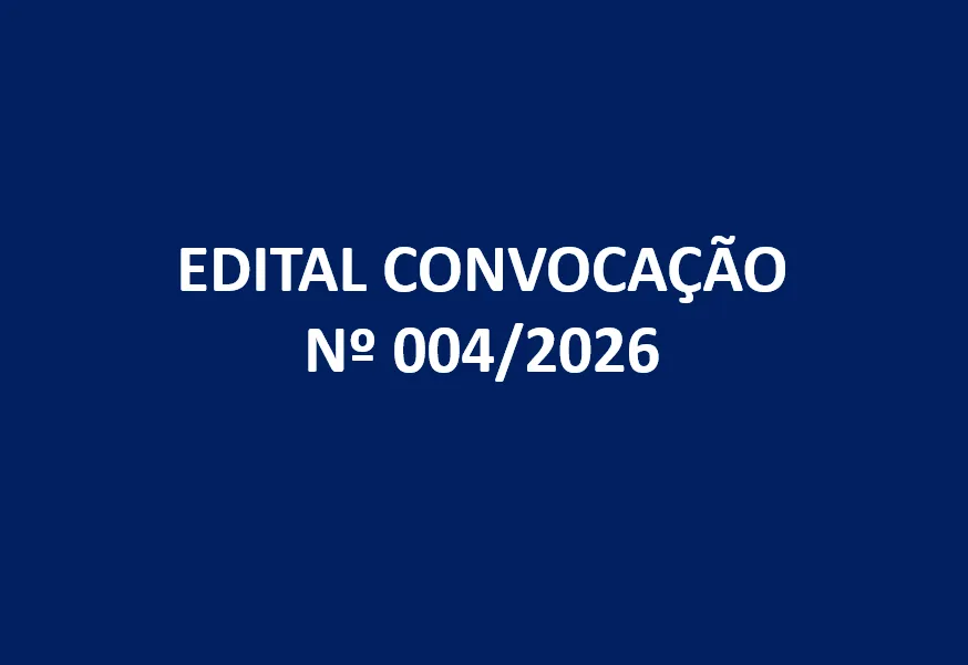 EDITAL CONVOCAÇÃO Nº 004/2026