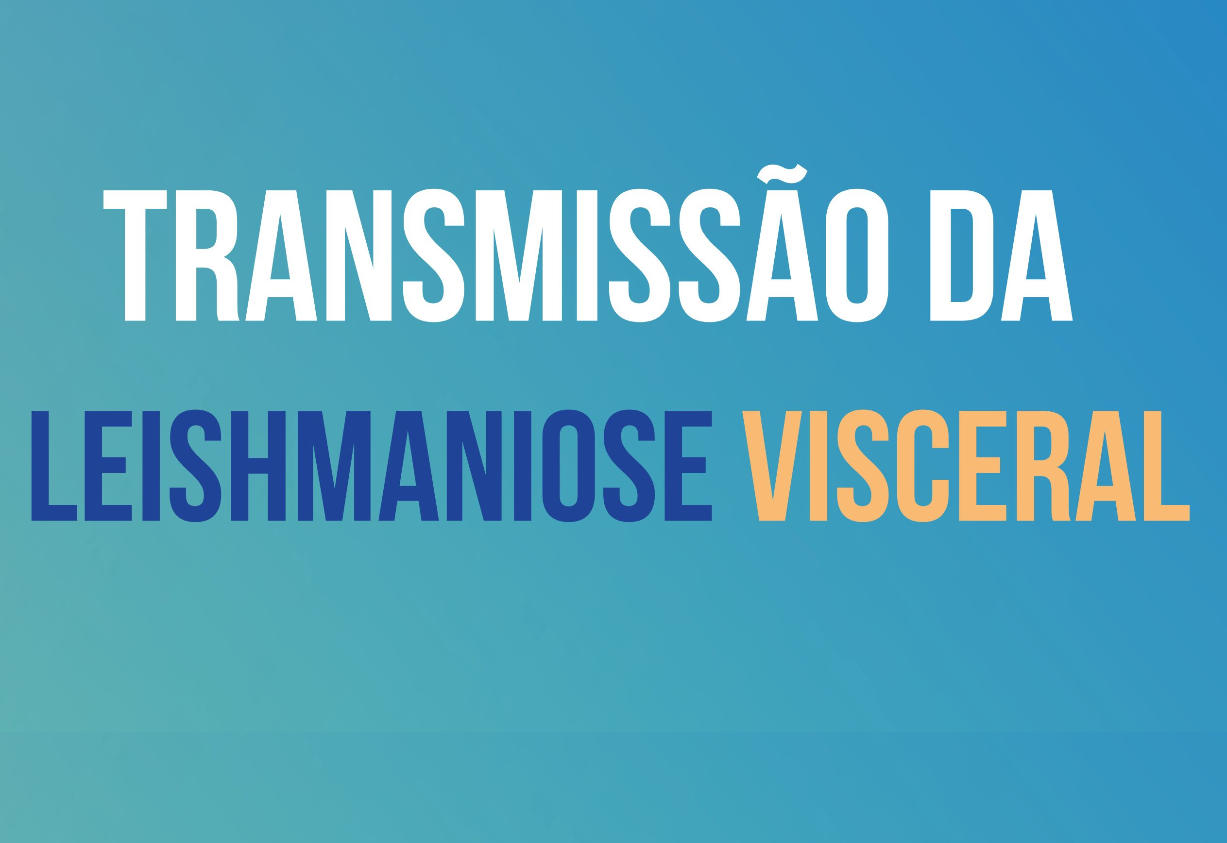 SEMANA NACIONAL DE COMBATE A LEISHMANIOSE